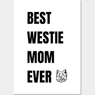 Best Westie Mom Ever - West Highland White Terrier Posters and Art